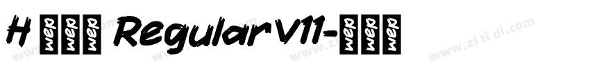 H 新雅兰 RegularV11字体转换